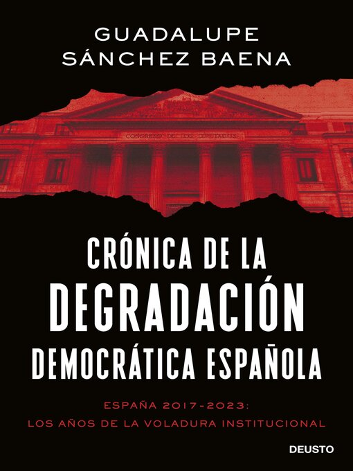 Title details for Crónica de la degradación democrática española by Guadalupe Sánchez Baena - Available